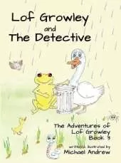 Lof Growley and The Detective: The Adventures of Lof Growley (Book 3)