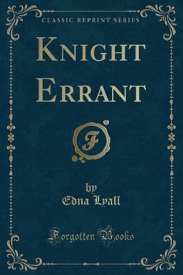 Knight Errant (Classic Reprint)