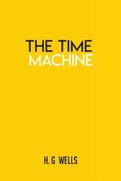 The Time Machine by H.G. Wells: Book
