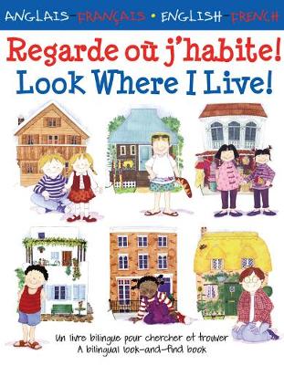 Look Where I Live/Regarde ou j'habite