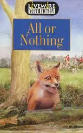 Livewire Youth Fiction All or Nothing