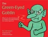 The Green-Eyed Goblin: What to do about jealousy - for all children including those on the Autism Spectrum