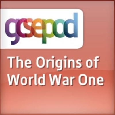 World War One: The Origins of World War One