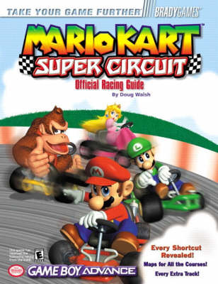 Mario Kart: Super Circuit Official Racing Guide