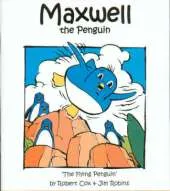 Maxwell the Penguin: "The Flying Penguin"
