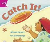Rigby Star Guided: Reception/P1 Pink Level: Catch it!