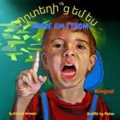 Where am I from? - Որտեղի՞ց եմ ես: A bilingual book for kids learning Armenian (English Armenian edition)