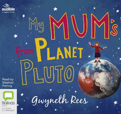 My Mum's from Planet Pluto