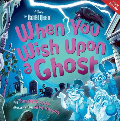 When You Wish Upon a Ghost: Disney's The Haunted Mansion