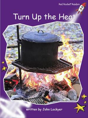 Turn Up the Heat