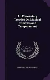 An Elementary Treatise on Musical Intervals and Temperament