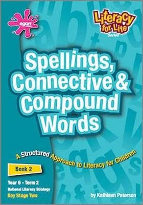 Literacy for Life: Spellings, Connective & Compound Words