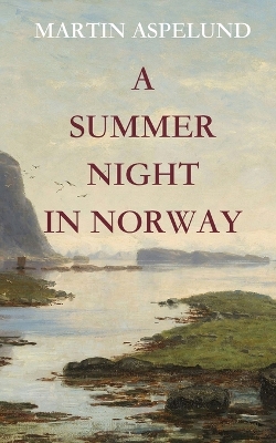 A Summer Night In Norway