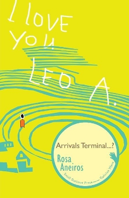 I Love You Leo A. Arrivals Terminal...?