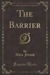 The Barrier (Classic Reprint)