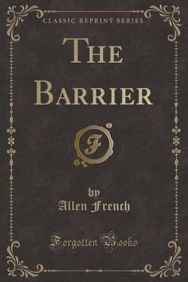 The Barrier (Classic Reprint)
