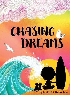 Chasing Dreams