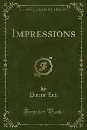 Impressions (Classic Reprint)