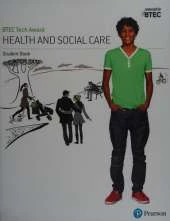 BTEC Level 1/Level 2 Tech Award in Health and Social Care Student Book