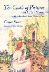 The Castle Of Pictures: A Grandmother's Tales
