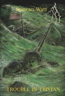 Trouble in Tristan: An Adventure of the Wallace Boys