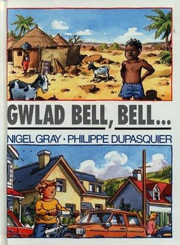 Gwlad Bell, Bell....