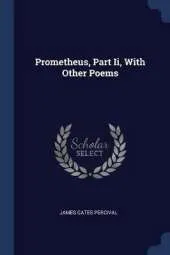 Prometheus, Part II, with Other Poems