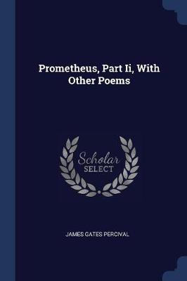 Prometheus, Part II, with Other Poems