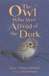 Owl Who Was Afraid of the Dark