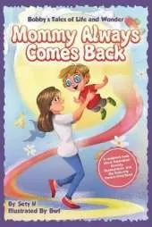 Mommy Always Comes Back