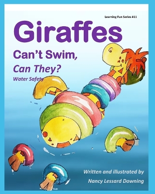 Giraffes Can't Swim, Can They?: Water Safety
