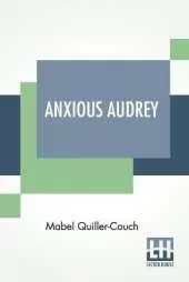 Anxious Audrey