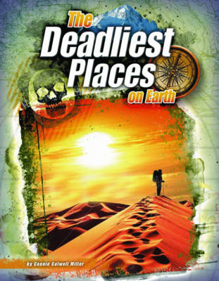The Deadliest Places on Earth