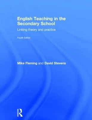 English Teaching in the Secondary School: Linking theory and practice