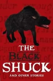 The Black Shuck and Other Stories: Grow the Code Anthology 2