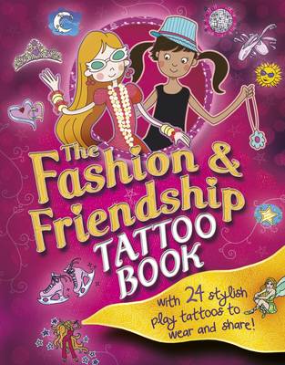 Fashion and Friendship Tattoo Bk