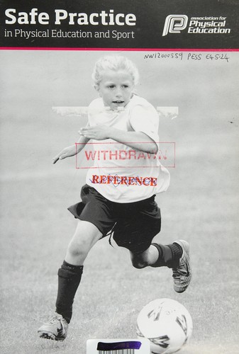 Safe Practice in Physical Education and Sport