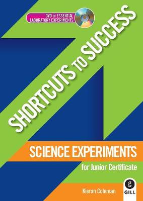 Shortcuts to Success: Science Experiments: for Junior Certificate