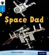 Oxford Reading Tree inFact: Oxford Level 3: Space Dad