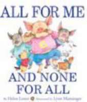 All for Me and None for All