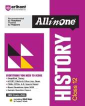 Arihant All in One History Class 12 for CBSE Exams 2025-26 Simplified Theory, Topicwise Illustrations & Practice Questions, All Types of Exam Pattern Questions, CBQs, MCQs, A-R, Case Based, Sample Question Papers, Board Questions Upto 2025, Mind Maps, & P