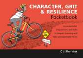 Character, Grit & Resilience Pocketbook: Character, Grit & Resilience Pocketbook