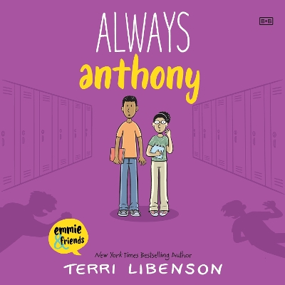Emmie & Friends: Always Anthony: A Graphic Novel
