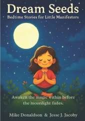 Dream Seeds: Bedtime Stories for Little Manifestors