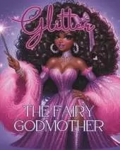 Glitter: The Fairy Godmother