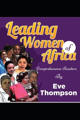 Leading Women of Africa: Comprehension Readers