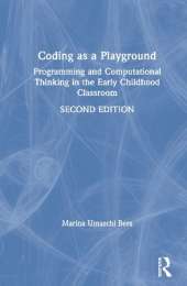 Coding as a Playground: Programming and Computational Thinking in the Early Childhood Classroom