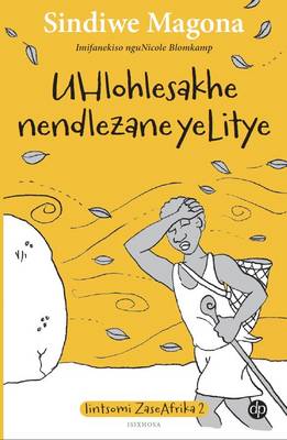 Uhlohlesakhe Nendlezane Yelitye