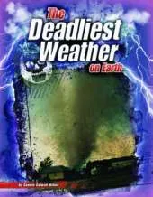 Deadliest Weather on Earth