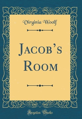 Jacobs Room (Classic Reprint)